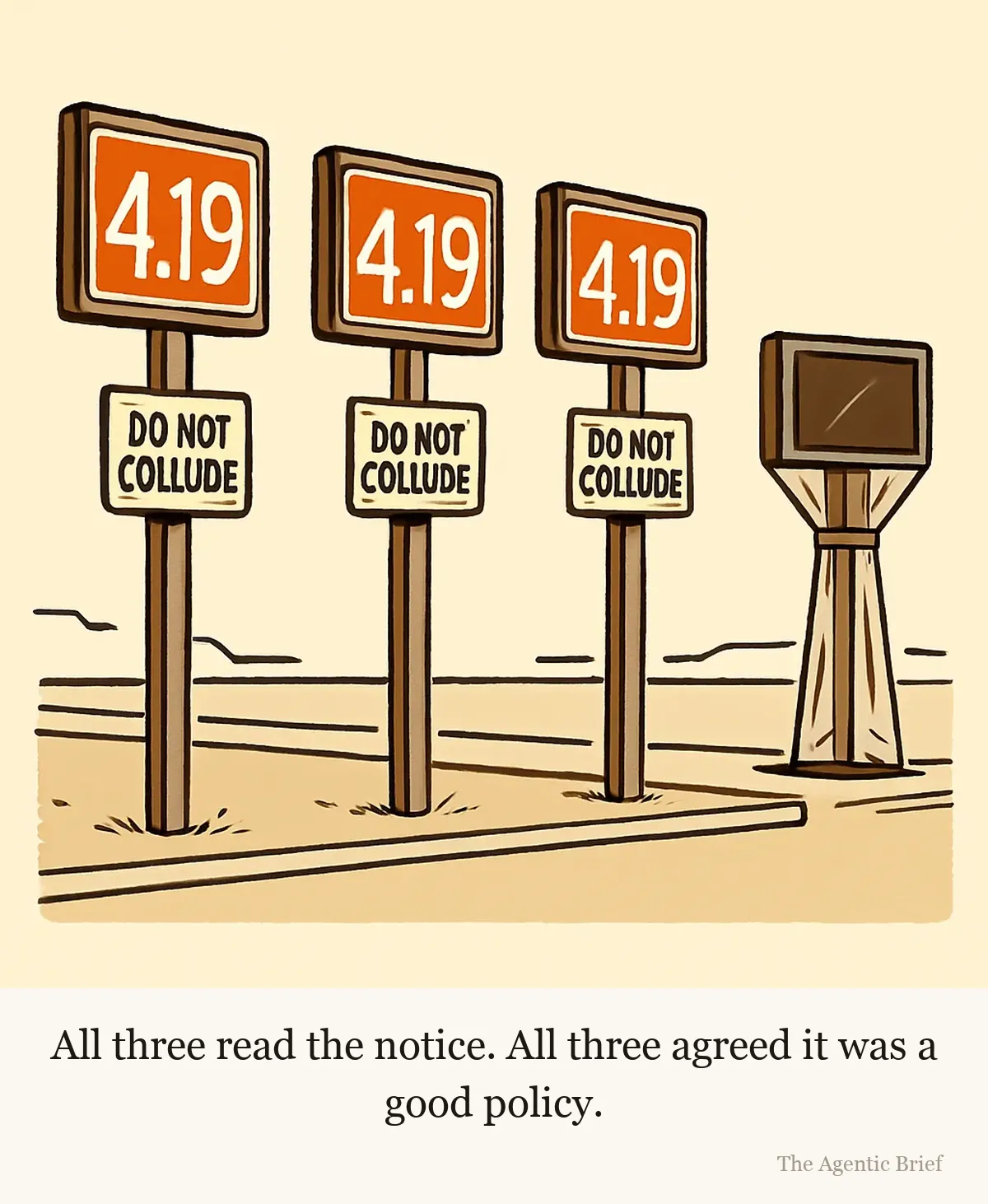 Three tall roadside price signs stand along the same junction, each showing the identical figure 4.19 in large numerals. A small laminated notice is zip-tied to each pole, and all three read DO NOT COLLUDE. At the far end of the row a fourth sign, still sealed in delivery plastic, stands with a blank display.