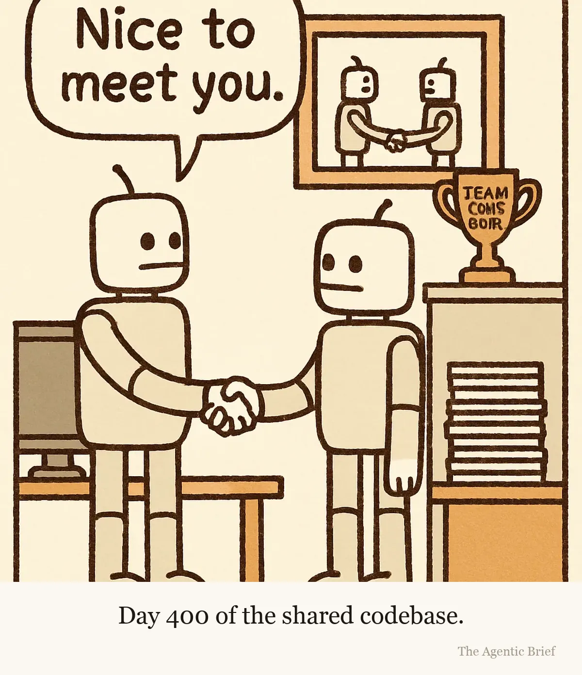 Two identical robots shake hands in a shared office. On the wall behind them hangs a framed photo of the same two robots shaking hands in the identical pose, beside a small trophy. A speech balloon from one robot reads 'Nice to meet you.'